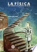 La física, una odisea en la escalera de Jacob