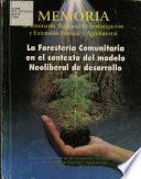 La Foresteria Comunitaria en El Contexto Del Modelo Neoliberal de Desarrollo