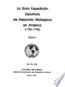 La gran expedición española de Alejandro Malaspina en América, 1789-1795