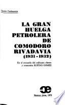 La gran huelga petrolera de Comodoro Rivadavia, 1931-1932