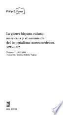 La guerra hispano-cubano-americana y el nacimiento del imperialismo norteamericano, 1895-1902