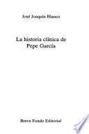 La historia clínica de Pepe García