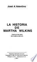 La historia de Martha Wilkins