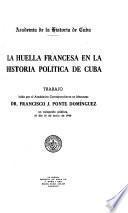 La huella francesa en la historia política de Cuba