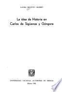 La idea de historia en Carlos de Sigüenza y Góngora