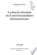 La idea de soberanía en el constitucionalismo latinoamericano