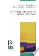 La identidad en la literatura vasca contemporánea