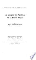 La imagen de América en Alfonso Reyes