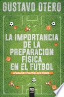 La Importancia de la Preparación Física En El Fútbol