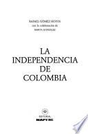 La independencia de Colombia