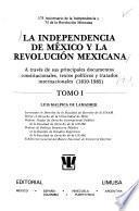 La Independencia de México y la Revolución Mexicana