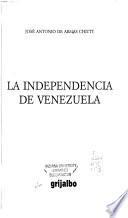 La independencia de Venezuela