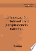 La indexación laboral en la jurisprudencia nacional