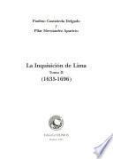 La Inquisición de Lima: 1635-1696