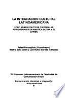 La integración cultural latinoamericana