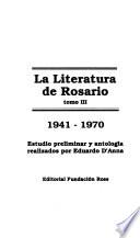La Literatura de Rosario: 1941-1970