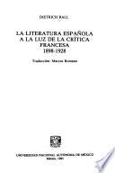 La literatura española a la luz de la crítica francesa, 1898-1928