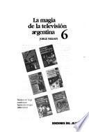La magia de la televisión argentina