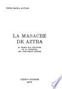 La masacre de AZTRA