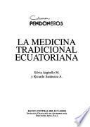 La medicina tradicional ecuatoriana