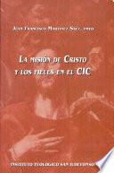 La misión de Cristo y los fieles en el CIC