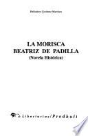 La morisca Beatriz de Padilla