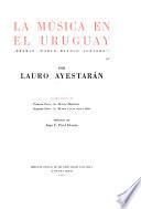 La música en el Uruguay: pt. 1. La música primitiva. pt. 2. La música culta hasta 1860