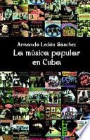 La música popular en Cuba