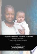 La mutilación genital femenina en España.Contexto, protección e intervención para su eliminación