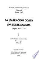La narración corta en Extremadura (siglos XIX-XX): La narrativa decimonónica. Fin de siglo. Años 20