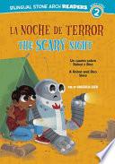La Noche de Terror/The Scary Night