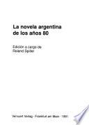 La Novela argentina de los años 80