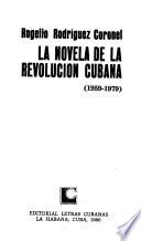 La novela de la Revolución Cubana, 1959-1979