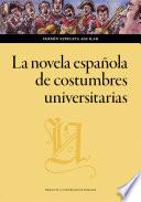 La novela española de costumbres universitarias