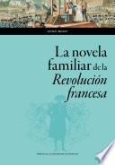 La novela familiar de la Revolución francesa