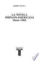La novela hispano-americana (hasta 1940)