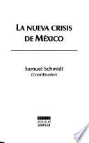 La nueva crisis de México