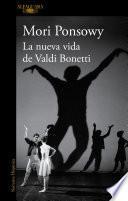 La nueva vida de Valdi Bonetti