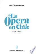 La opera en Chile, 1839-1930