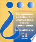 La opinión del venezolano actual, 1994-1999
