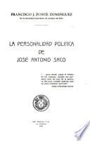 La personalidad politica de José Antonio Saco