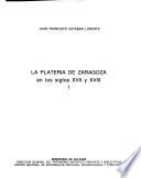 La platería de Zaragoza en los siglos XVII y XVIII