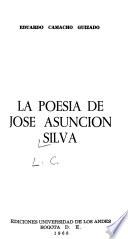 La poesía de José Asunción Silva