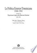 La política exterior dominicana, 1844-1961: Disposiciones legales sobre relaciones exteriores, 1900-1961