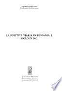 La política viaria en Hispania