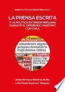 La prensa escrita y la política exterior peruana durante el diferendo marítimo con Chile
