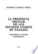 La presencia militar de los Estados Unidos en Panamá