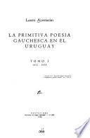 La primitiva poesía gauchesca en el Uruguay