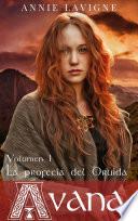 La profecía del druida (Avana, volumen 1)