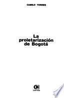 La proletarización de Bogotá